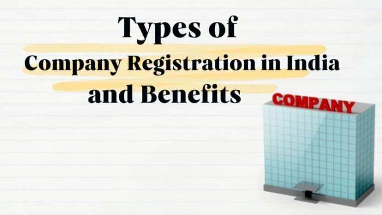 Types of company registration in India and Benefits