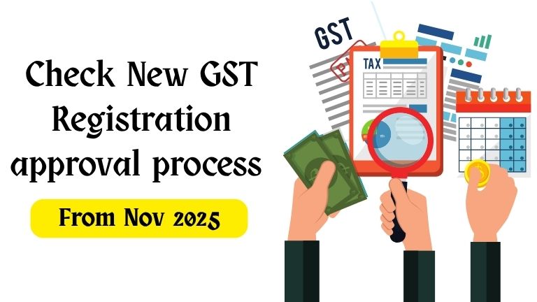 Check New GST Registration approval process