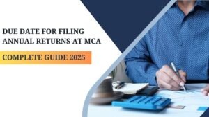 Due Date for Filing Annual Returns at MCA