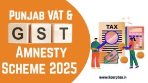 Punjab VAT & GST Amnesty Scheme 2025