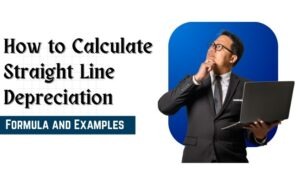 How to Calculate Straight Line Depreciation
