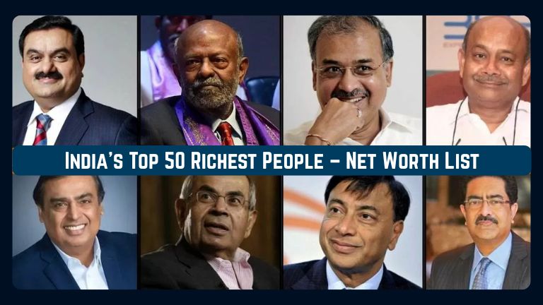 India’s Top 50 Richest People – Net Worth List