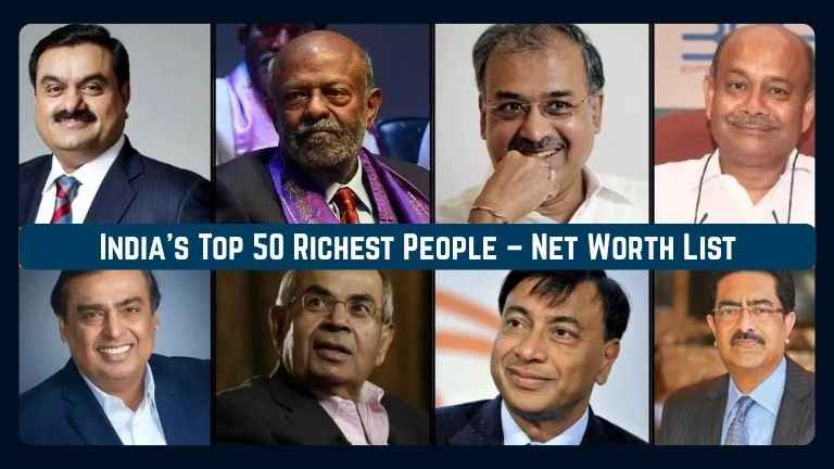 India’s Top 50 Richest People – Net Worth List