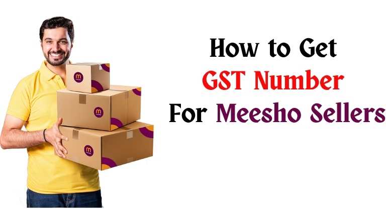 How to Get GST Number for Meesho Sellers