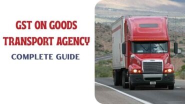 GST on Goods Transport Agency