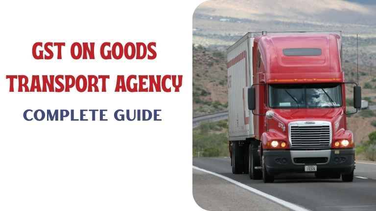 GST on Goods Transport Agency
