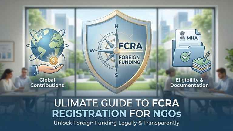 Ultimate Guide to FCRA Registration for NGOs
