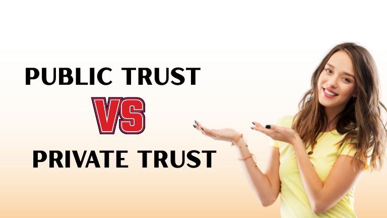 Difference Between Public Trust and Private Trust